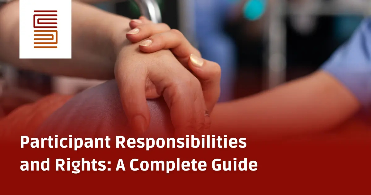 Participant Responsibilities and Rights: A Complete Guide